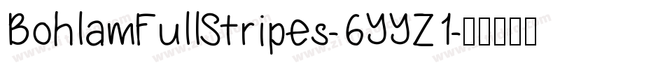 BohlamFullStripes-6YYZ1字体转换