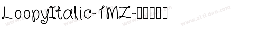 LoopyItalic-1MZ字体转换