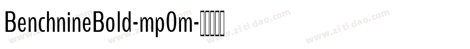 BenchnineBold-mp0m字体转换