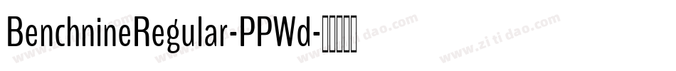 BenchnineRegular-PPWd字体转换