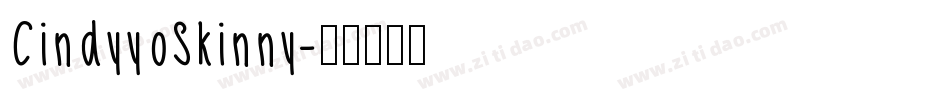 CindyyoSkinny字体转换