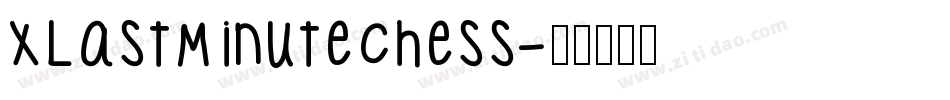 XLastMinuteChess字体转换