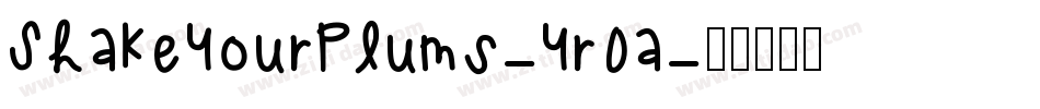 ShakeYourPlums-Yr0a字体转换