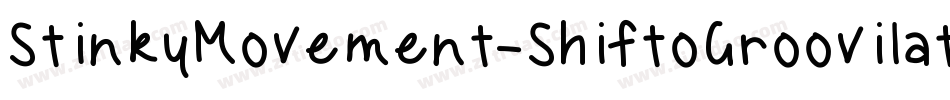 StinkyMovement-ShiftoGroovilato字体转换