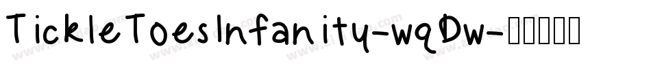 TickleToesInfanity-wqDw字体转换