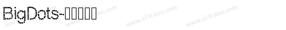 BigDots字体转换