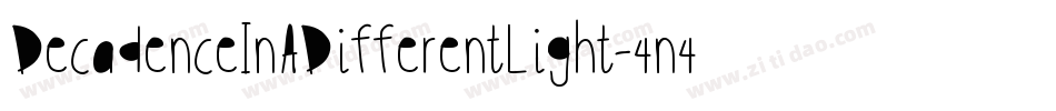 DecadenceInADifferentLight-4n4p字体转换