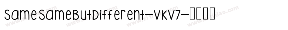 SameSameButDifferent-vKV7字体转换