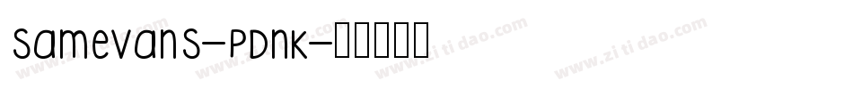 Samevans-pDnK字体转换