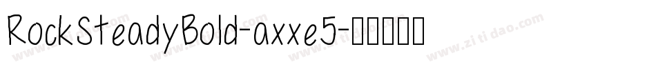 RockSteadyBold-axxe5字体转换