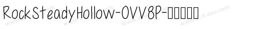 RockSteadyHollow-OVV8P字体转换