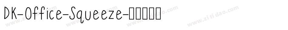 DK-Office-Squeeze字体转换