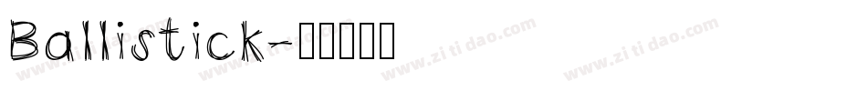 Ballistick字体转换