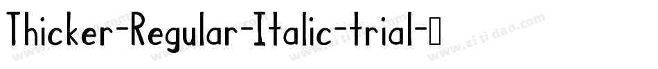Thicker-Regular-Italic-trial字体转换