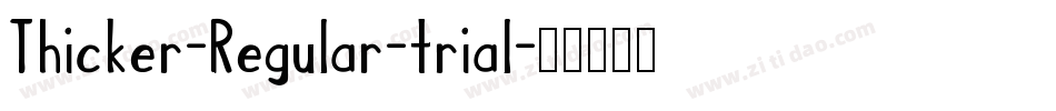 Thicker-Regular-trial字体转换