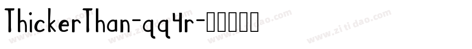 ThickerThan-qq4r字体转换