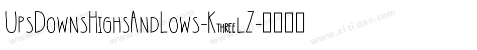 UpsDownsHighsAndLows-K3lZ字体转换