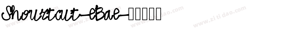 Shourtcut-eBae字体转换