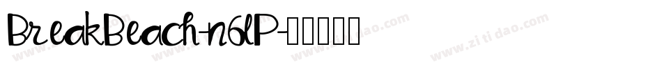 BreakBeach-n6lP字体转换