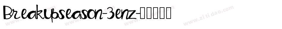 Breakupseason-3enz字体转换