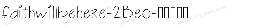 Faithwillbehere-2Beo字体转换