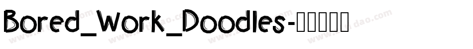 Bored_Work_Doodles字体转换