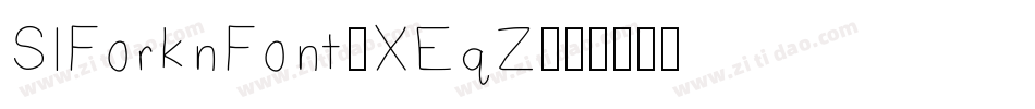 SlForknFont-XEqZ字体转换
