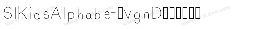 SlKidsAlphabet-vgnD字体转换