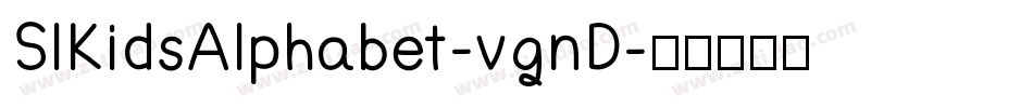SlKidsAlphabet-vgnD字体转换