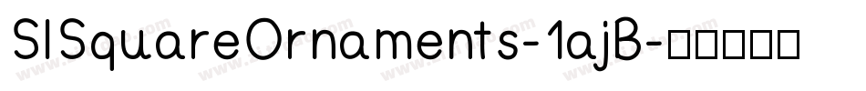 SlSquareOrnaments-1ajB字体转换