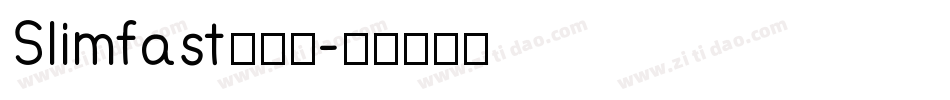 Slimfast生成器字体转换