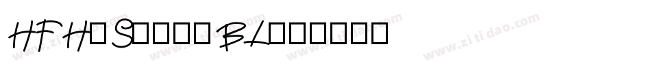 HFHySans_BL字体转换
