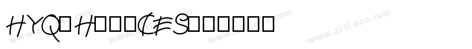 HYQiHei-CES字体转换