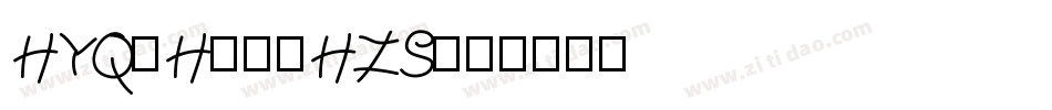 HYQiHei-HZS字体转换