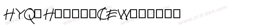 HYQiHeix2-CEW字体转换