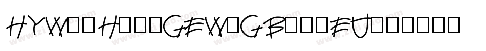 HYWenHei-GEW-GBpc-EU字体转换