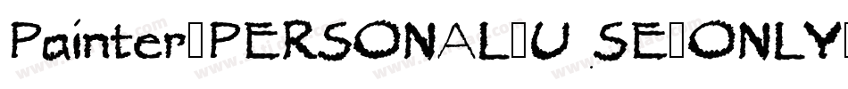 Painter_PERSONAL_USE_ONLY字体转换