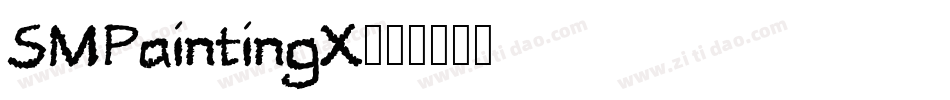 SMPaintingX字体转换