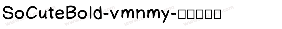 SoCuteBold-vmnmy字体转换