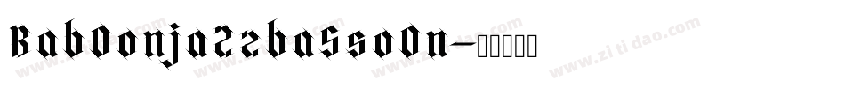BabOonjaZzbaSsoOn字体转换