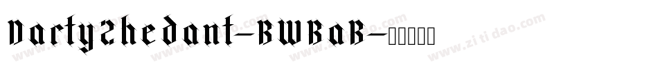 DartyZhedant-BWBaB字体转换