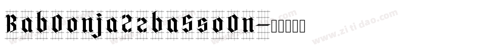 BabOonjaZzbaSsoOn字体转换