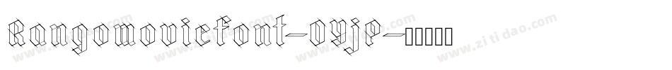 Rangomoviefont-OYjP字体转换