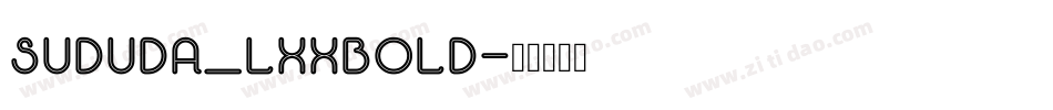 Sududa_LxxBold字体转换