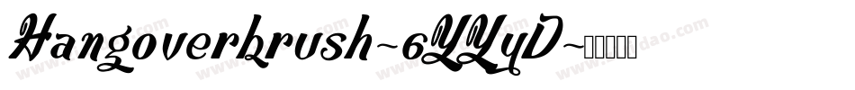 Hangoverbrush-6YYyD字体转换