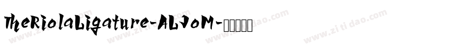 TheRiolaLigature-ALJoM字体转换