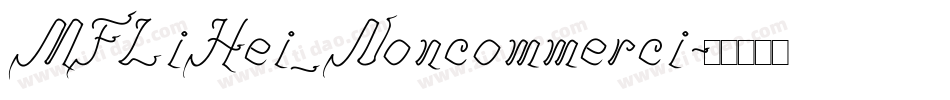 MFLiHei_Noncommerci字体转换