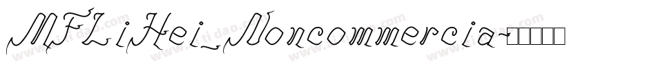 MFLiHei_Noncommercia字体转换