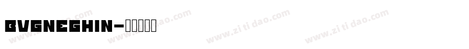 BVGNegHin字体转换