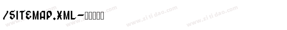 /sitemap.xml字体转换